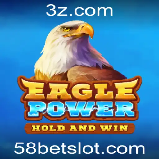 Explorando EaglePower: Um Guia Completo com 58bet