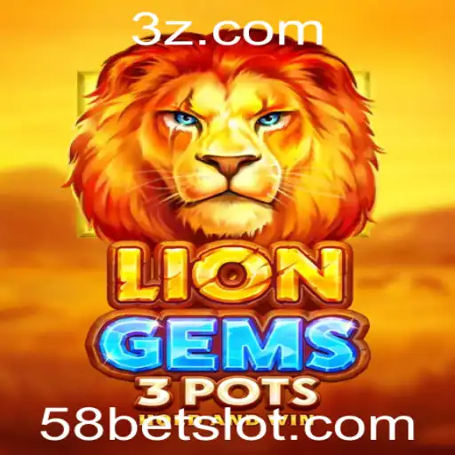 Descubra o Emocionante Mundo de LionGems3pots: A Aventura de Entretenimento e Estratégia da 58bet